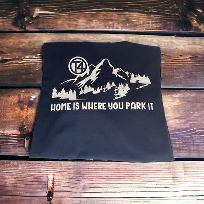 Home Is Where You Park It Tee